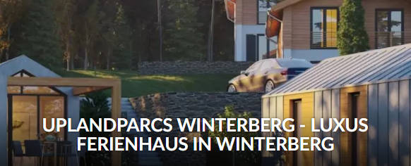 Upland Parcs Winterberg - Luxus Ferienhäuser in Winterberg